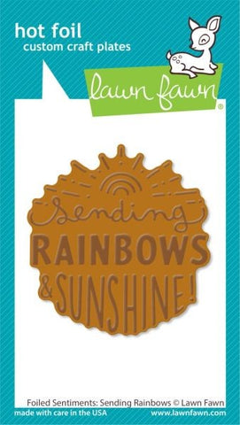 Foiled Sentiments:  Sending Raibows Hot Foil Plate