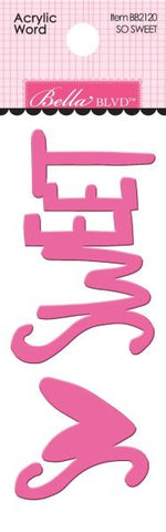 So Sweet - Acrylic Words